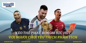 kèo thẻ phạt Bong88
