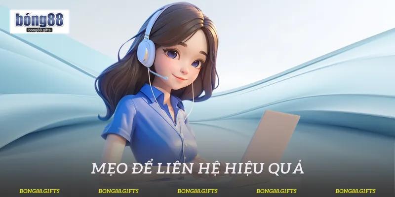 Mẹo để liên hệ hiệu quả