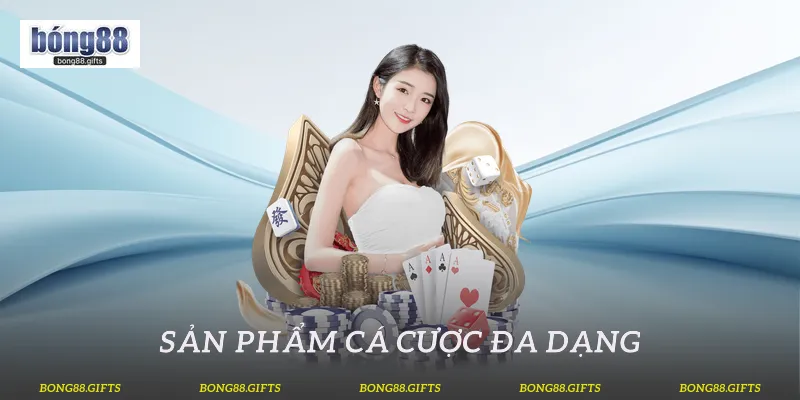 Sản phẩm cá cược đa dạng 